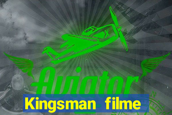 Kingsman filme completo dublado superflix